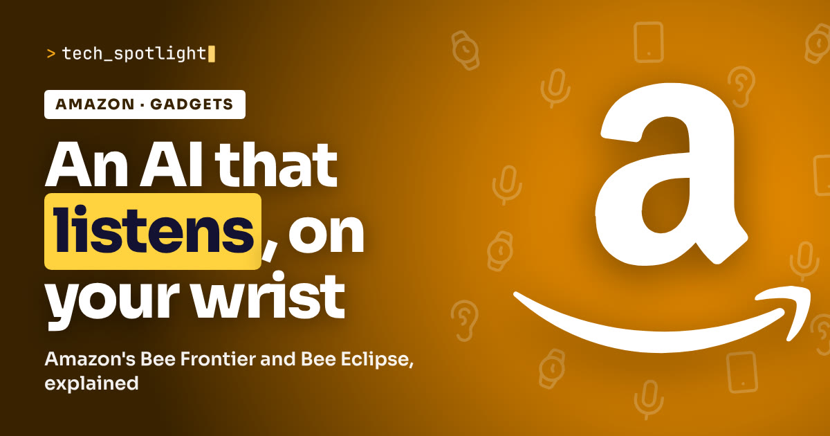 TechSpotlight poster in Amazon colours with the Amazon logo and the words 'An AI that listens, on your wrist'