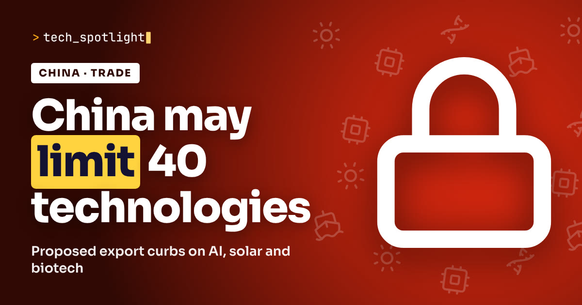 TechSpotlight poster in China colours with a china symbol and the words 'China may limit 40 technologies'